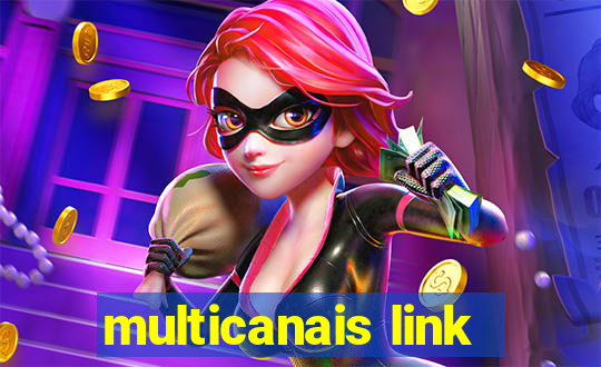 multicanais link